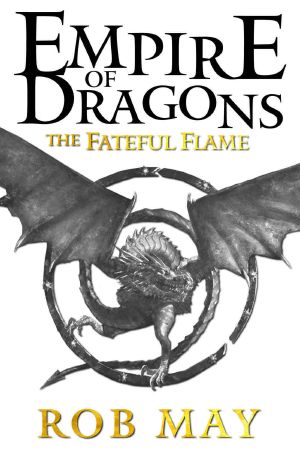 [Empire of Dragons 0.50] • The Fateful Flame · A Prelude